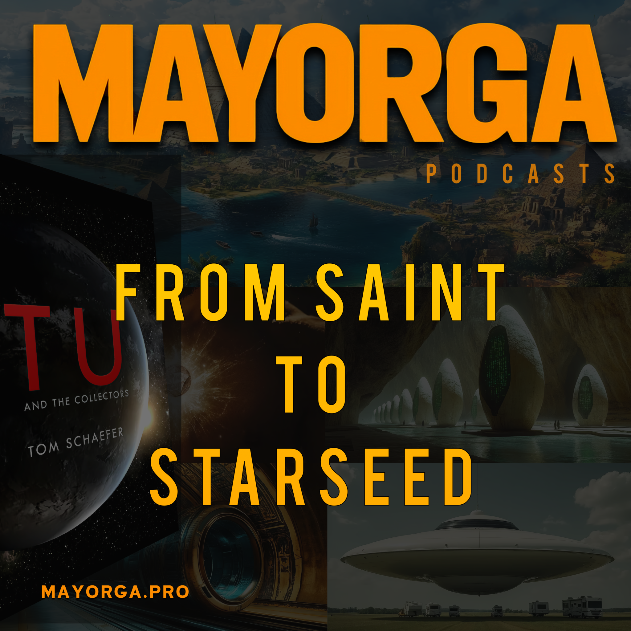 Mayorga - From Saint To Starseed - Origins episode artwork
