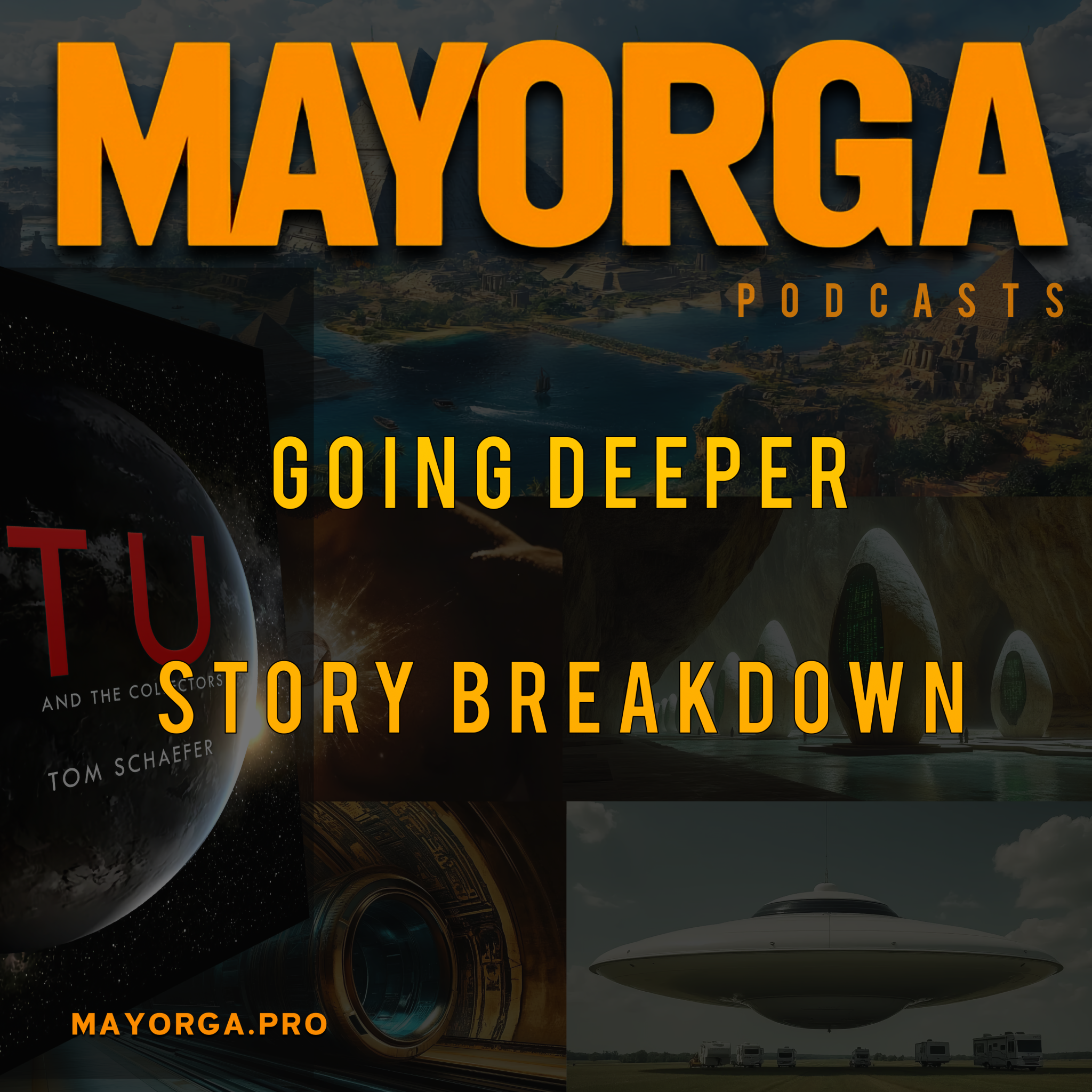 Mayorga - Going Deeper - Story Breakdown episode artwork